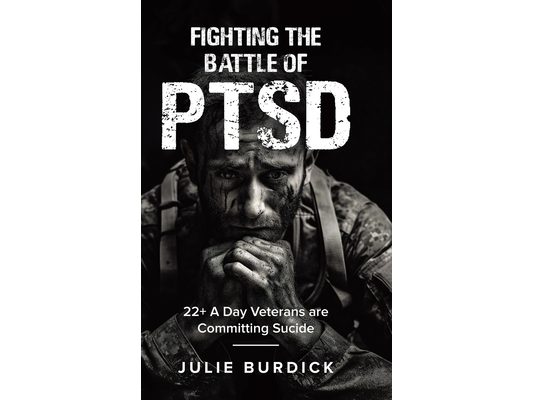 Fighting the Battle of PTSD: 22+ A Day Veterans are Committing Sucide