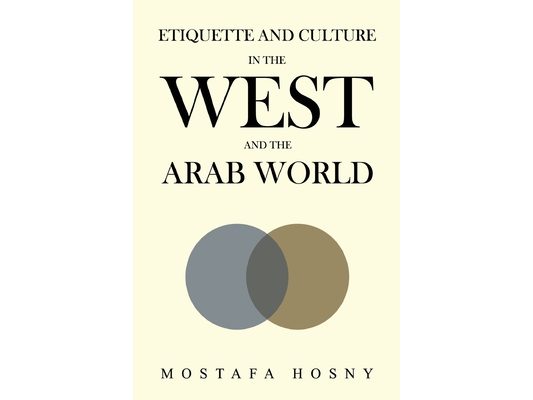 Etiquette and Culture in the West and the Arab World
