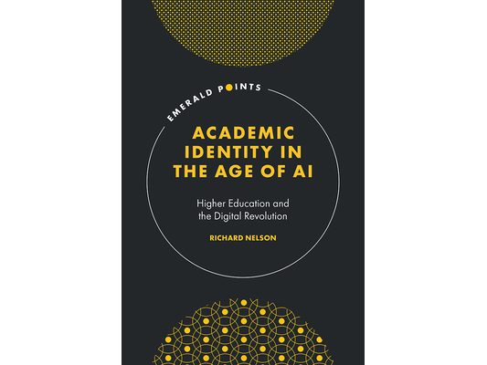 Academic Identity in the Age of AI: Higher Education and the Digital Revolution