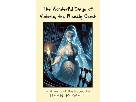 The Wonderful Days of Victoria, the Friendly Ghost
