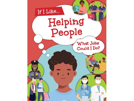 If I Like Helping People, What Jobs Could I Do?