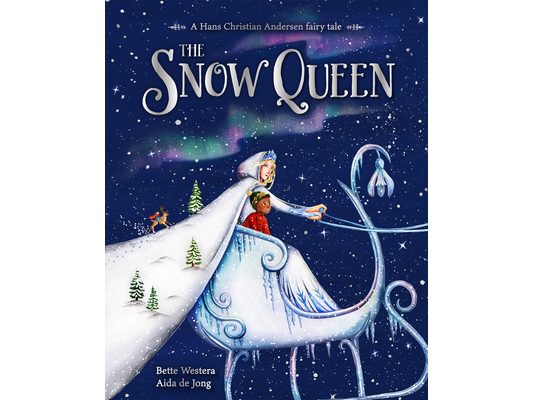 The Snow Queen: A Hans Christian Andersen Fairy Tale