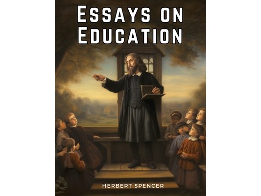 Essays on Education