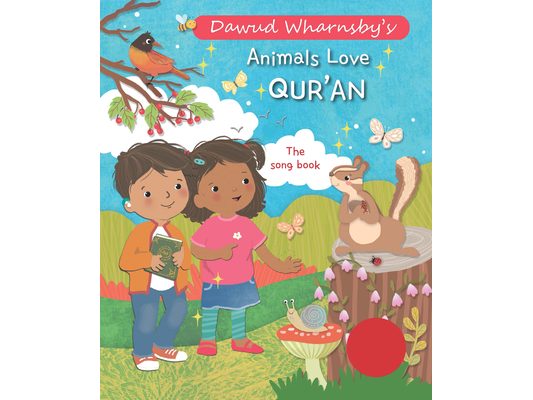Animals Love Qur'an: The Song Book