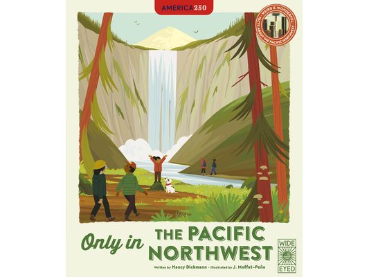 Only in the Pacific Northwest: Weird and Wonderful Facts about the Pacific Northwest