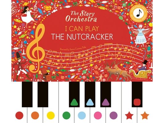 I Can Play: The Nutcracker: Learn 8 Easy Pieces from the Series!