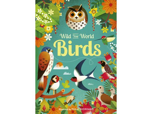 Wild Your World: Birds