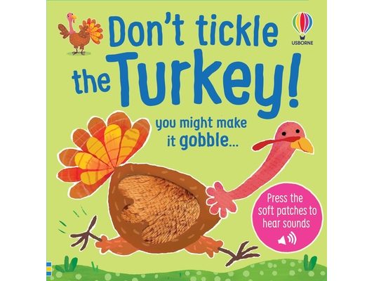 Don't Tickle the Turkey!
