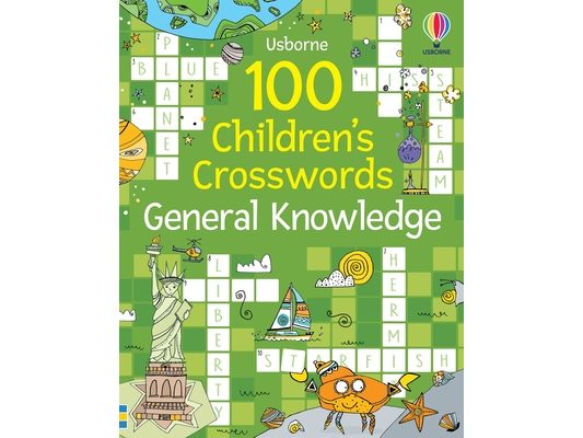 100 Children's Crosswords: General Knowledge