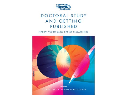 Doctoral Study and Getting Published: Narratives of Early Career Researchers