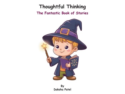 Thoughtful Thinking: The Fantastic Book of Stories