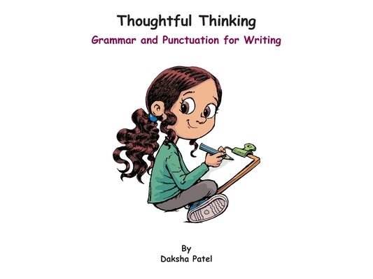Thoughtful Thinking: Grammar and Punctuation for Writing