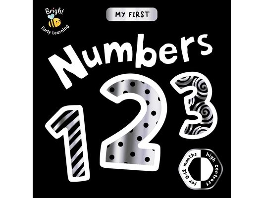 My First Numbers: A High-Contrast First Concepts Book for 0-12 Month Olds