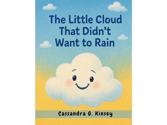The Little Cloud That Didn't Want to Rain