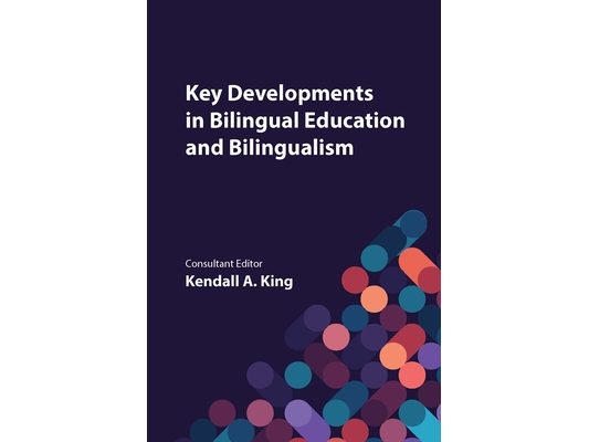 Key Developments in Bilingual Education and Bilingualism