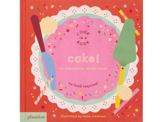 Cake!: An Interactive Recipe Book