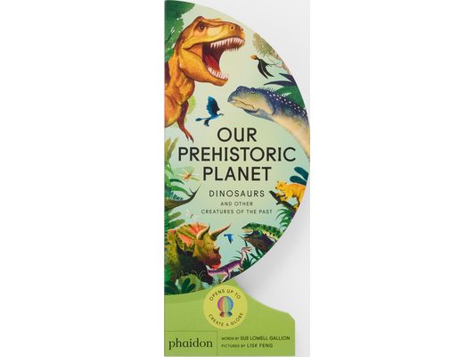 Our Prehistoric Planet: Dinosaurs and Other Creatures of the Past