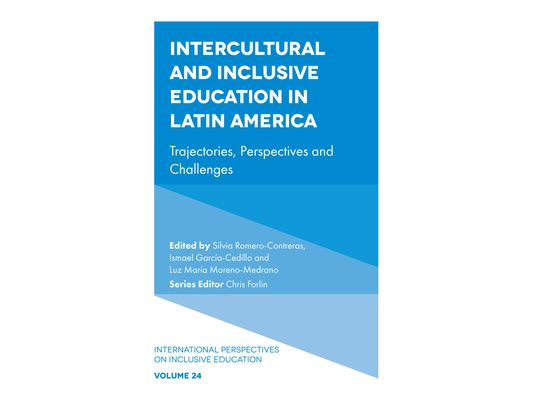 Intercultural and Inclusive Education in Latin America: Trajectories, Perspectives and Challenges
