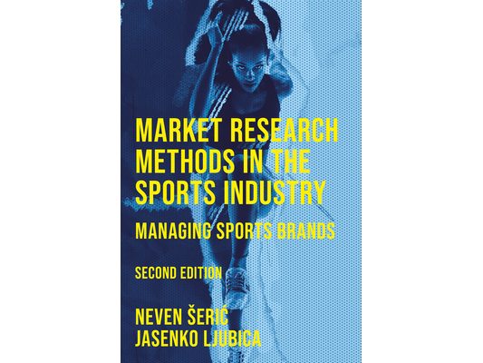 Market Research Methods in the Sports Industry: Managing Sports Brands