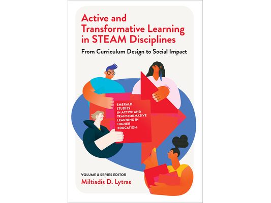 Active and Transformative Learning in Steam Disciplines: From Curriculum Design to Social Impact