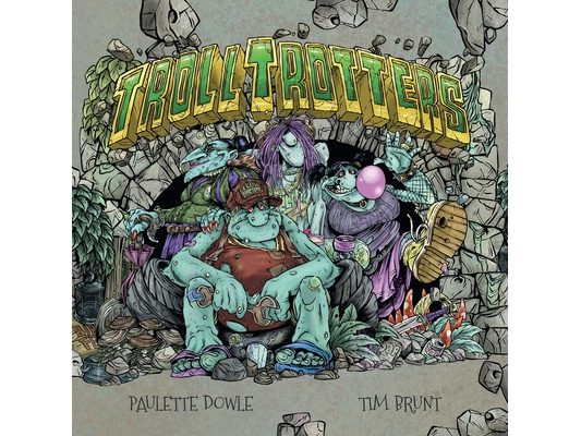 Troll Trotters: The Grotty, Foul-Smelling Story of a Travelling Troll Family