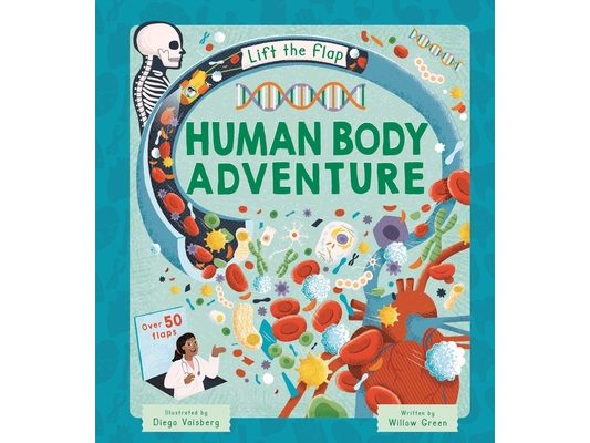 Lift-The-Flap Human Body Adventure: With Over 50 Flaps