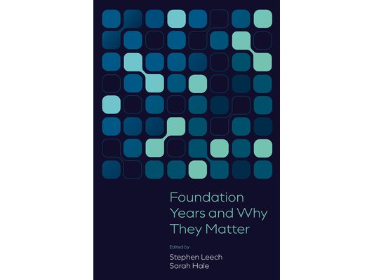 Foundation Years and Why They Matter