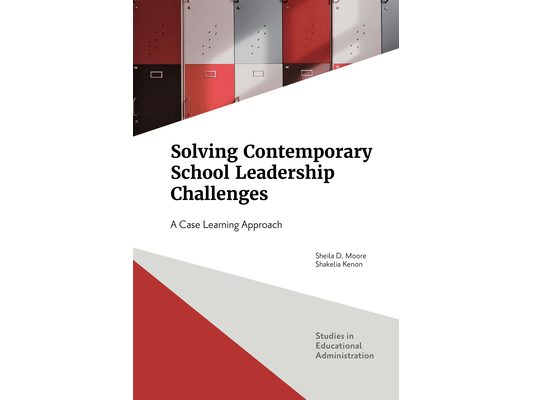 Solving Contemporary School Leadership Challenges: A Case Learning Approach
