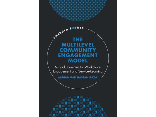 The Multilevel Community Engagement Model: School, Community, Workplace Engagement and Service-Learning