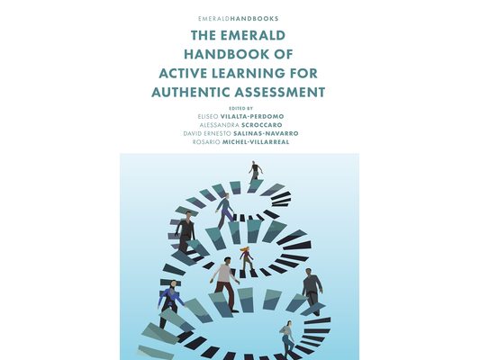 The Emerald Handbook of Active Learning for Authentic Assessment