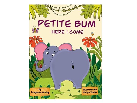 Petite bum, here I come: A book about peer pressure and body acceptance