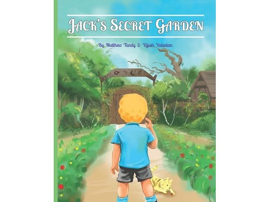 Jack's Secret Garden: The adventure story your children will want to read next.