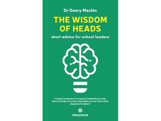 The Wisdom of Heads: Short Advice for School Leaders