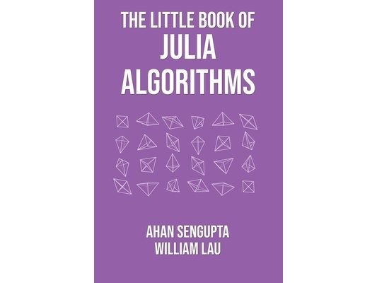 The Little Book of Julia Algorithms: A workbook to develop fluency in Julia programming