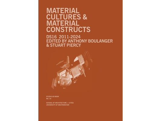 Material Cultures & Material Constructs