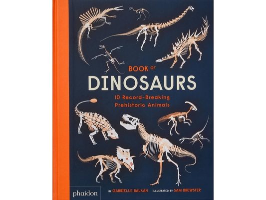 Book of Dinosaurs: 10 Record-Breaking Prehistoric Animals