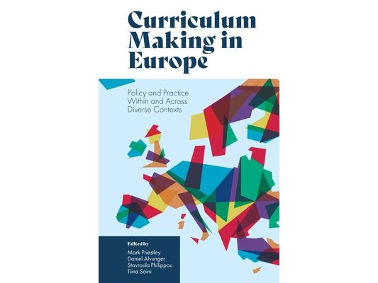 Curriculum Making in Europe: Policy and Practice Within and Across Diverse Contexts