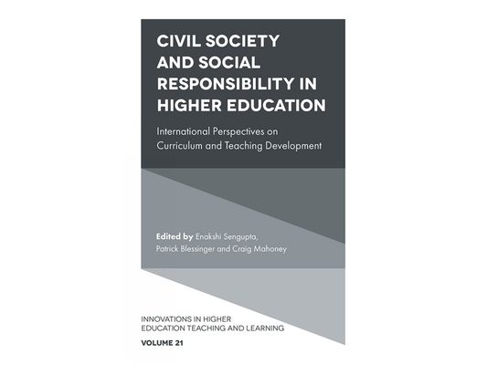 Civil Society and Social Responsibility in Higher Education: International Perspectives on Curriculum and Teaching Development