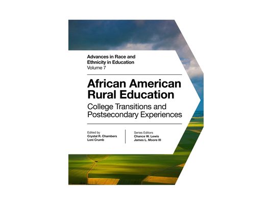 African American Rural Education: College Transitions and Postsecondary Experiences