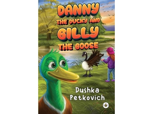 Danny the Ducky and Gilly the Goose