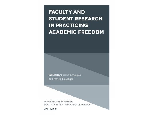 Faculty and Student Research in Practicing Academic Freedom