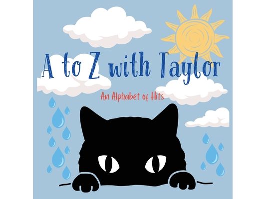 A to Z with Taylor: An Alphabet of Hits
