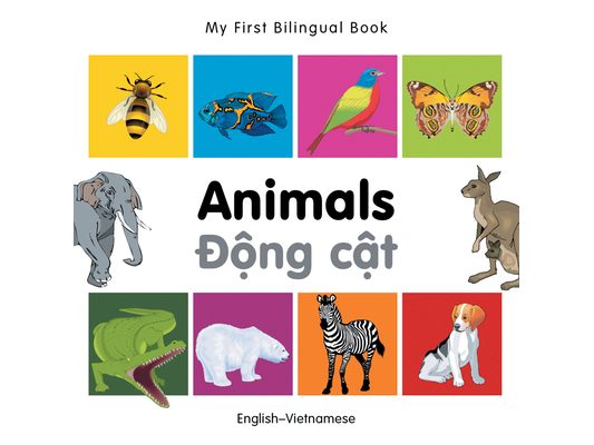 My First Bilingual Book-Animals (English-Vietnamese)
