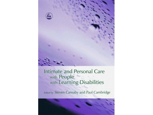 Intimate and Personal Care with People with Learning Disabilities