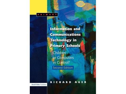 Information and Communications Technology in Primary Schools: Children or Computers in Control?