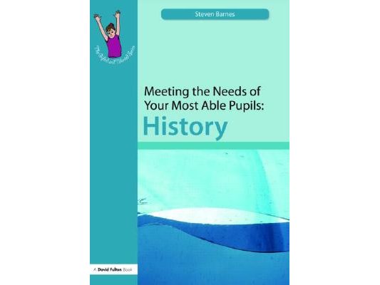 Meeting the Needs of Your Most Able Pupils: History