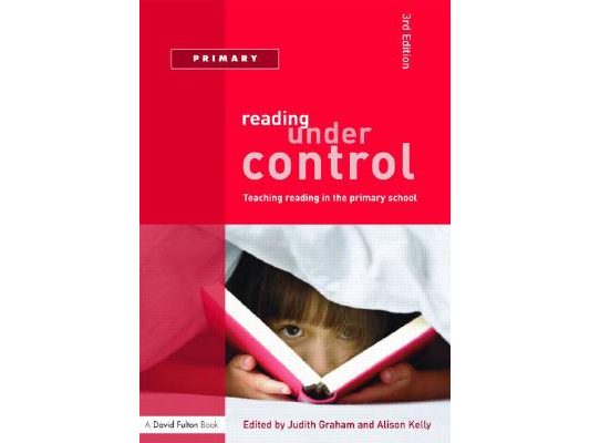 Reading Under Control: Teaching Reading in the Primary School