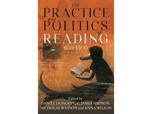 The Practice and Politics of Reading, 650-1500