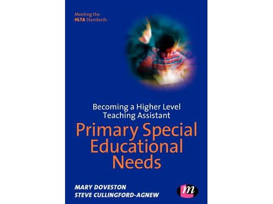 Becoming a Higher Level Teaching Assistant: Primary Special Educational Needs