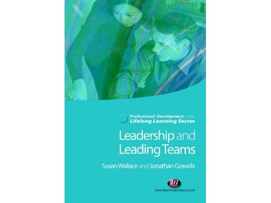 Leadership and Leading Teams in the Lifelong Learning Sector